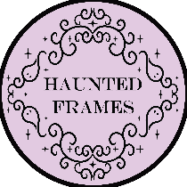 Haunted Frames